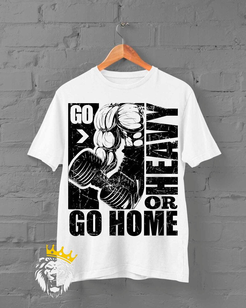 Go Heavy Or Go Home