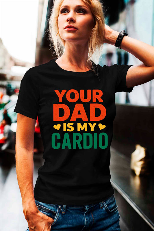 Your Dad Is My Cardio